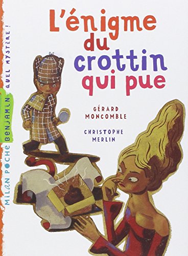 L'énigme du crottin qui pue