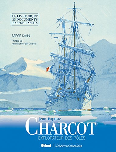 Jean-Baptiste Charcot : les documents inédits