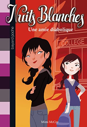 Nuits blanches, tome 05: Une amie diabolique