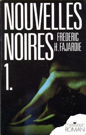 Nouvelles noires: Tome 1