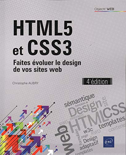 HTML5 et CSS3 - Faites évoluer le design de vos sites web (4e édition)