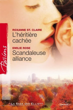 L'héritière cachée + Scandaleuse alliance