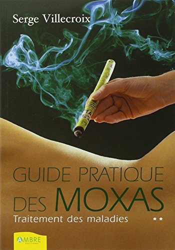 Guide des Moxas Maladies - Tome 2 - Propos'Nature