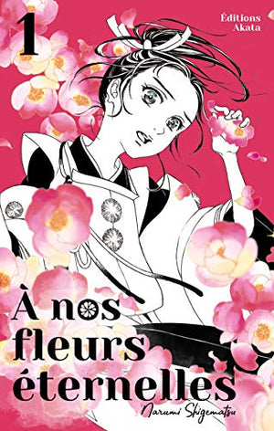 A nos fleurs éternelles - tome 1