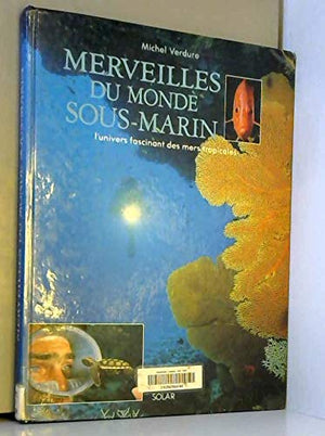 Merveilles du monde sous-marin