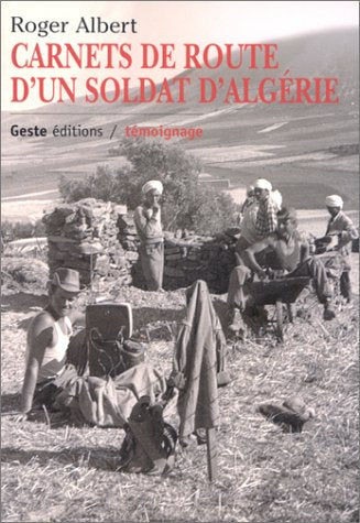Carnets De Route D'Un Soldat D'Algerie
