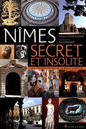 Nîmes secret et insolite