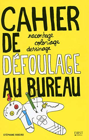 Cahier de défoulage au bureau