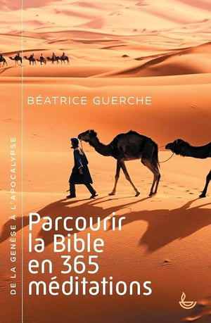 Parcourir la Bible en 365 méditations