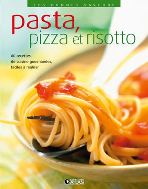 Pasta, pizza et risotto