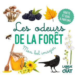 Mon bel imagier des odeurs - Les odeurs de la forêt - Gratte et sens 6 parfums