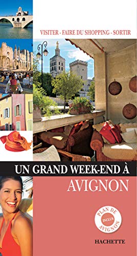 Un Grand Week-end à Avignon