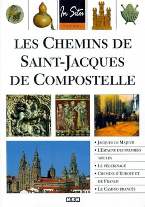 Les chemins de Saint-Jacques de Compostelle