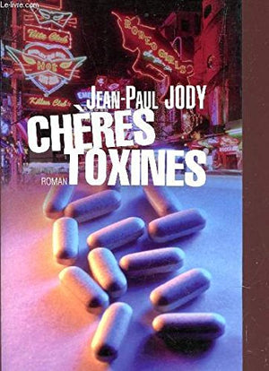 Chères toxines