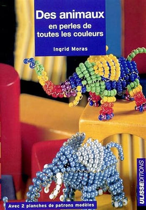 Animaux en perles de toutes les couleurs