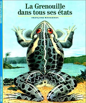 La grenouille dans tous ses états