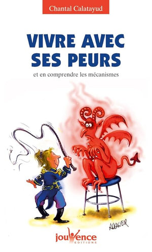 Vivre avec ses peurs