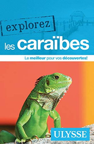 Explorez les Caraïbes