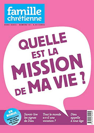 Quelle est la mission de ma vie ?