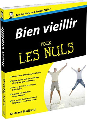 Bien vieillir pour les nuls