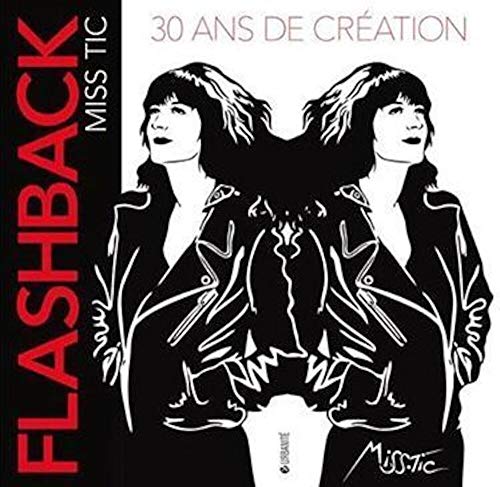 Flashback: 30 ans de création