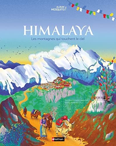 Himalaya - Les montagnes qui touchent le ciel - Grand Album Documentaire - Dès 7 ans