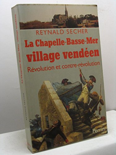 La Chapelle Basse Mer,, village vendeen-Révolution et Contre-révolution