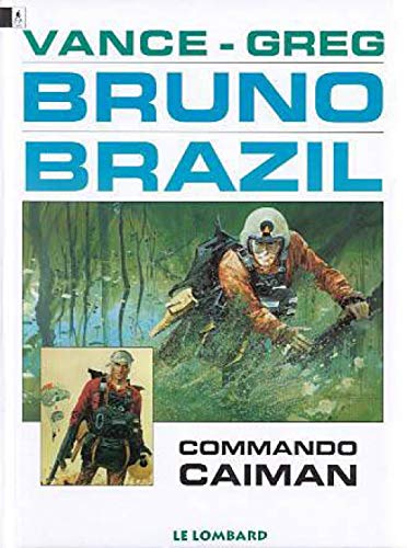 Bruno Brazil Numero 2 : Commando Caiman
