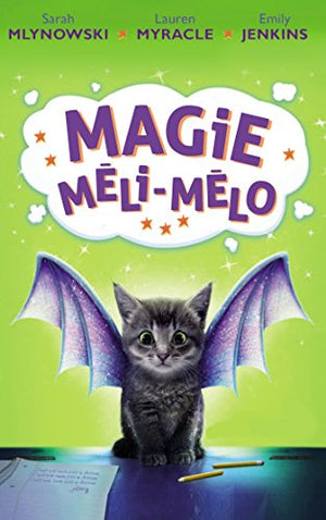 Magie méli-mélo Tome 1