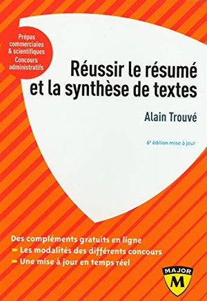 Réussir le résumé et la synthèse de texte