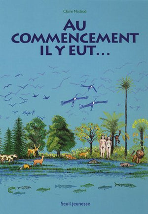 Au commencement il y eut...