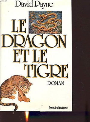 Le dragon et le tigre / Confessions d'un taoïste à Wall Street