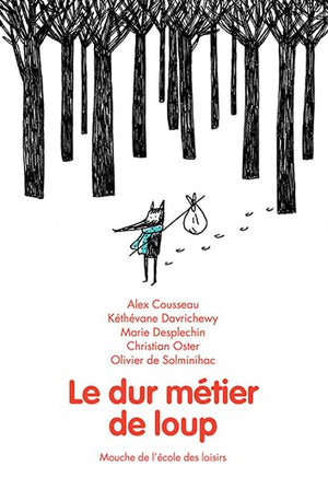 Le dur métier de loup