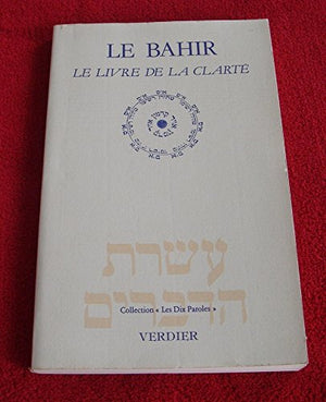 Le Bahir: Livre de la clarté