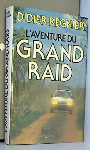 L'aventure du Grand Raid