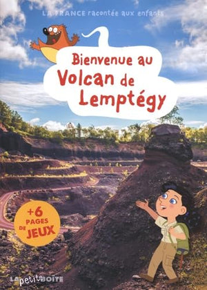 Bienvenue au volcan de Lemptégy