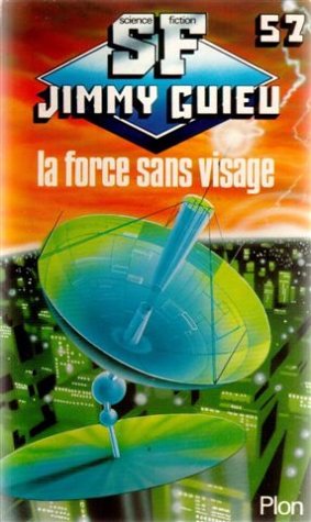 La force sans visage