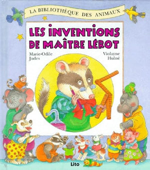 Les inventions de maître Lérot