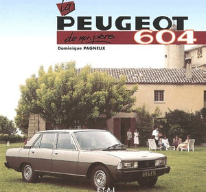 La Peugeot 604 de mon père