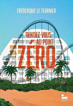 Rendez-vous au Point Zéro