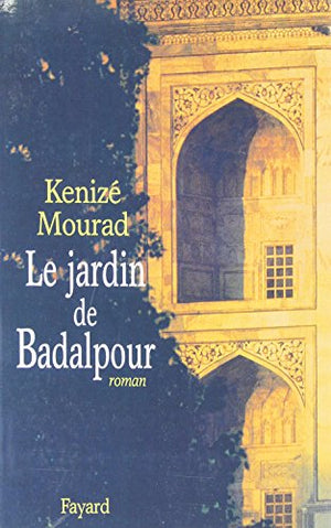 Le jardin de Badalpour