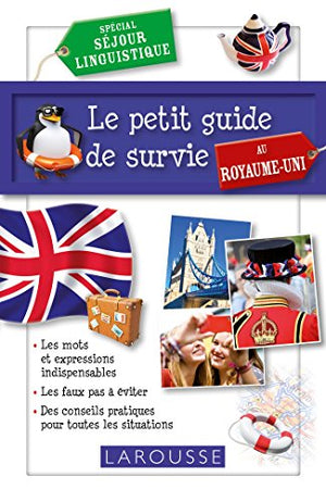 Le petit guide de survie au Royaume-Uni