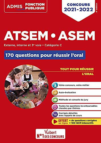 Concours ATSEM et ASEM - Catégorie C - 170 questions pour réussir l'oral: Agent (territorial) spécialisé des écoles maternelles - 2021-2022