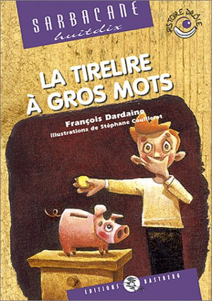 La tirelire à gros mots