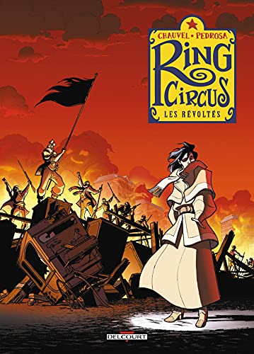Ring Circus, tome 4 : Les Révoltés