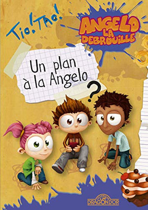 Un plan à la Angelo