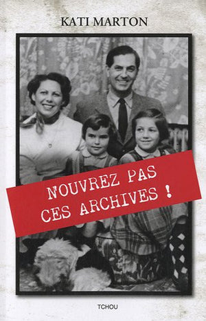 N'ouvrez pas ces archives !