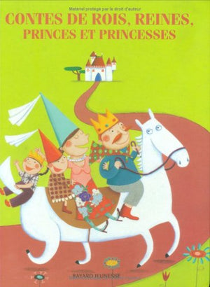 Contes de rois, reines, princes et princesses