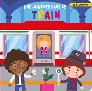 Je découvre... une journée dans le train