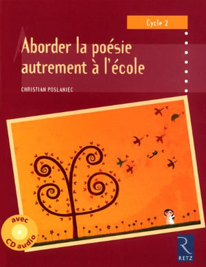 Aborder la poésie autrement à l'école (+ CD audio)